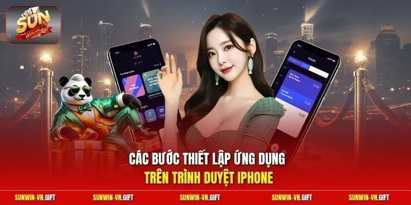 Các bước thiết lập ứng dụng trên trình duyệt iPhone