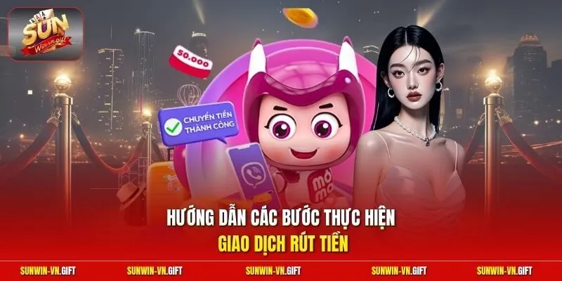 Hướng dẫn các bước thực hiện giao dịch rút tiền 